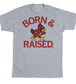 Born & Raised College Spirt Tees
